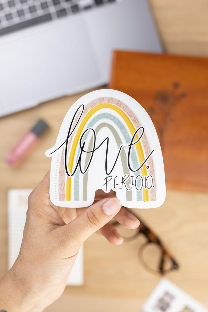 LOVE. PERIOD. · Sticker - Damrell Designs