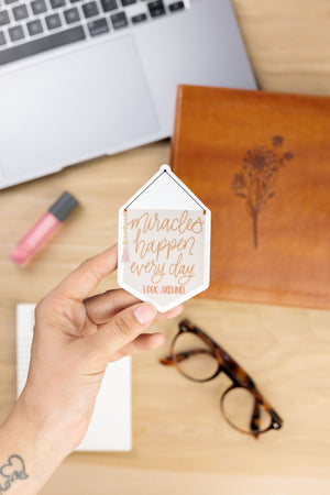 
            
                Load image into Gallery viewer, MIRACLES HAPPEN EVERY DAY · Sticker - Damrell Designs
            
        