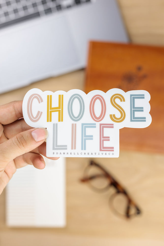 CHOOSE LIFE · Sticker